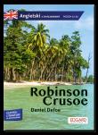 Robinson Crusoe. Przypadki Robinsona Crusoe. Adaptacja klasyki z ćwiczeniami do nauki języka angielskiego. Autor: Daniel Defoe, Olga Akman. Dadada.pl Okładka książki Robinson Crusoe. Przypadki Robinsona Crusoe. Adaptacja klasyki z ćwiczeniami do nauki języka angielskiego