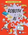Roboty i AI. Autor: Virr Paul, Harriet Russell. Dadada.pl Okładka książki Roboty i AI