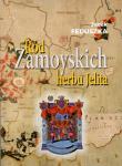 Ród Zamoyskich herbu Jelita. Autor: Feduszka Jacek. Dadada.pl Okładka książki Ród Zamoyskich herbu Jelita