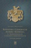 Rodzina Czernych herbu Nowina w średniowieczu i czasach nowożytnych. Autor: Bezegowy Joanna. Dadada.pl Okładka książki Rodzina Czernych herbu Nowina w średniowieczu i czasach nowożytnych
