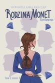 Rodzina Monet Tom 2 Królewna część 2. Autor: Weronika Anna Marczak. Dadada.pl Okładka książki Rodzina Monet Tom 2 Królewna część 2