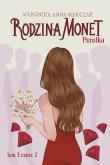 Rodzina Monet. Tom 3. Perełka. Część 2. Autor: Weronika Anna Marczak. Dadada.pl Okładka książki Rodzina Monet. Tom 3. Perełka. Część 2
