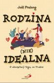 Rodzina (nie)idealna. Autor: Joel Pralong. Dadada.pl Okładka książki Rodzina (nie)idealna