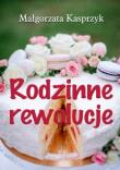 Okładka książki Rodzinne rewolucje