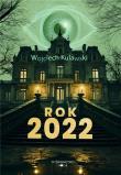 Rok 2022. Autor: Wojciech Kulawski. Dadada.pl Okładka książki Rok 2022