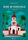 Rok w kościele. Dla uczniów ze specjalnymi potrzebami edukacyjnymi z symbolami PCS. Autor: Mielecka Anna. Dadada.pl Okładka książki Rok w kościele. Dla uczniów ze specjalnymi potrzebami edukacyjnymi z symbolami PCS