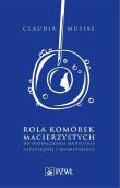 Rola komórek macierzystych we współczesnej medycynie estetycznej i kosmetologii. Autor: Musiał Claudia. Dadada.pl Okładka książki Rola komórek macierzystych we współczesnej medycynie estetycznej i kosmetologii