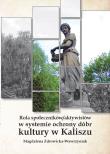 Okładka książki Rola społeczników/ aktywistów w systemie ochrony dóbr kultury w Kaliszu