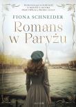 Romans w Paryżu. Autor: Schneider Fiona. Dadada.pl Okładka książki Romans w Paryżu