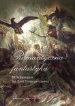 Opakowanie Romantyczna fantastyka. III Sympozjum im. Zofii Trojanowiczowej