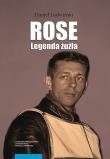 Rose Legenda żużla. Autor: Daniel Ludwiński. Dadada.pl Okładka książki Rose Legenda żużla