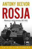 Rosja Rewolucja i wojna domowa 1917-1921. Autor: Antony Beevor, Wojciech Gadowski. Dadada.pl Okładka książki Rosja Rewolucja i wojna domowa 1917-1921