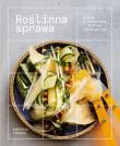 Roślinna sprawa. Prosta i komfortowa kuchnia pełna warzyw. Autor: Dominika Targosz. Dadada.pl Okładka książki Roślinna sprawa. Prosta i komfortowa kuchnia pełna warzyw