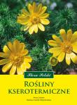 Rośliny kserotermiczne. Autor: Barbara Sudnik-Wójcikowska, Anna Cwener. Dadada.pl Okładka książki Rośliny kserotermiczne