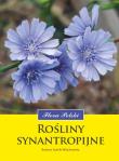Rośliny synantropijne. Flora Polski. Autor: Barbara Sudnik-Wójcikowska. Dadada.pl Okładka książki Rośliny synantropijne. Flora Polski