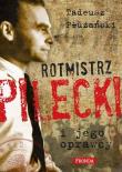 Rotmistrz Pilecki i jego oprawcy w.2. Autor: Płużański Tadeusz M.. Dadada.pl Okładka książki Rotmistrz Pilecki i jego oprawcy w.2