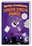 Rowley przedstawia. Strasznie straszne opowieści. Autor: Jeff Kinney, Joanna Wajs. Dadada.pl Okładka książki Rowley przedstawia. Strasznie straszne opowieści