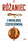 Różaniec z Matką Bożą Częstochowską. Autor: red. Magdalena Kędzierska-Zaporowska. Dadada.pl Okładka książki Różaniec z Matką Bożą Częstochowską