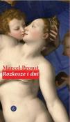 Rozkosze i dni. Autor: Proust Marcel. Dadada.pl Okładka książki Rozkosze i dni