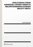 Rozliczenia stron nieważnej umowy kredytu waloryzowanego kursem waluty obcej. Autor: Dawid Rogoziński. Dadada.pl Okładka książki Rozliczenia stron nieważnej umowy kredytu waloryzowanego kursem waluty obcej