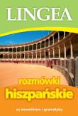Rozmówki hiszpańskie. ze słownikiem i gramatyką. Autor:   Praca zbiorowa. Dadada.pl Okładka książki Rozmówki hiszpańskie. ze słownikiem i gramatyką