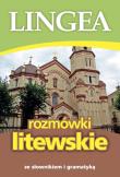 Rozmówki litewskie ze słownikiem i gramatyką wyd. 2. Autor: Opracowanie zbiorowe. Dadada.pl Okładka książki Rozmówki litewskie ze słownikiem i gramatyką wyd. 2