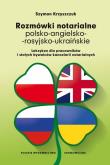 Rozmówki notarialne polsko-angielsko-rosyjsko.... Autor: Szymon Krzyszczuk. Dadada.pl Okładka książki Rozmówki notarialne polsko-angielsko-rosyjsko...