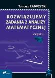 Rozwiązujemy zadania z analizy matematycznej Część II. Autor: Tomasz Radożycki. Dadada.pl Okładka książki Rozwiązujemy zadania z analizy matematycznej Część II