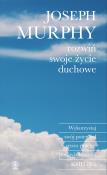 Rozwiń swoje życie duchowe. Autor: Joseph Murphy. Dadada.pl Okładka książki Rozwiń swoje życie duchowe