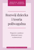Rozwój dziecka i teoria poliwagalna. Autor: Sanders Marilyn R., Thompson George S.. Dadada.pl Okładka książki Rozwój dziecka i teoria poliwagalna
