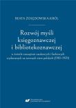 Okładka książki Rozwój myśli księgoznawczej i bibliotekoznawczej..