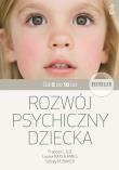 Okładka książki Rozwój psychiczny dziecka. Od 0 do 10 lat wyd. 2024