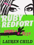 Ruby Redfort. Spójrz mi w oczy w.2. Autor: Lauren Child. Dadada.pl Okładka książki Ruby Redfort. Spójrz mi w oczy w.2