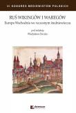 Opakowanie Ruś Wikingów i Waregów Europa Wschodnia we wczesnym średniowieczu