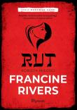 Rut Kobieta miłosci Część 3 Francine Rivers. Autor: Francine Rivers. Dadada.pl Okładka książki Rut Kobieta miłosci Część 3 Francine Rivers