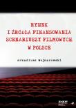 Rynek i źródła finansowania scenariuszy filmowych w Polsce. Autor: Arkadiusz Wojnarowski. Dadada.pl Okładka książki Rynek i źródła finansowania scenariuszy filmowych w Polsce