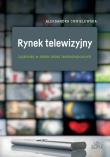 Okładka książki Rynek telewizyjny. Lojalność w dobie zmian technologicznych
