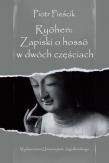 Ryohen: Zapiski o hosso w dwóch częściach. Autor: Pieścik Piotr. Dadada.pl Okładka książki Ryohen: Zapiski o hosso w dwóch częściach