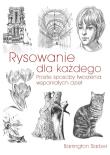 Rysowanie dla każdego. Proste sposoby tworzenia wspaniałych dzieł wyd. 2023. Autor: Barrington Barber. Dadada.pl Okładka książki Rysowanie dla każdego. Proste sposoby tworzenia wspaniałych dzieł wyd. 2023