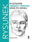 Rysowanie twarzy i postaci krok po kroku wyd. 2023. Autor: Paulina Orzeł. Dadada.pl Okładka książki Rysowanie twarzy i postaci krok po kroku wyd. 2023