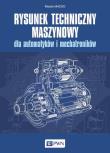 Rysunek techniczny maszynowy dla automatyków i mechatroników. Autor: Macko Marek. Dadada.pl Okładka książki Rysunek techniczny maszynowy dla automatyków i mechatroników