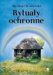 Rytuały ochronne w.3. Autor: Alla Alicja Chrzanowska. Dadada.pl Okładka książki Rytuały ochronne w.3