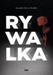 Rywalka. Autor: Chudek Amanda Maria. Dadada.pl Okładka książki Rywalka