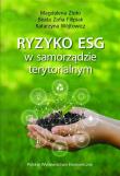 Ryzyko ESG w samorządzie terytorialnym. Autor: Zioło Magdalena, Beata Zofia Filipiak, Katarzyna. Dadada.pl Okładka książki Ryzyko ESG w samorządzie terytorialnym