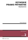 Rzymskie prawo prywatne. Repetytorium. Autor: Święcicka Paulina. Dadada.pl Okładka książki Rzymskie prawo prywatne. Repetytorium