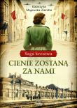 Saga kresowa T.1 Cienie zostaną za nami. Autor: Majewska-Ziemba Katarzyna. Dadada.pl Okładka książki Saga kresowa T.1 Cienie zostaną za nami