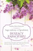 Saga rodziny z Ogrodowej Tom 2. Duszący zapach bzu (wyd. 2022). Autor: Mantycka  Ewelina Maria. Dadada.pl Okładka książki Saga rodziny z Ogrodowej Tom 2. Duszący zapach bzu (wyd. 2022)