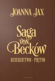Saga von Becków - Wydanie Jubileuszowe. Autor: Joanna Jax. Dadada.pl Okładka książki Saga von Becków - Wydanie Jubileuszowe