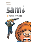 Sami. Machina odumarcia. Tom 10. Autor: Vehlmann Fabien, Bruno Gazzotti. Dadada.pl Okładka książki Sami. Machina odumarcia. Tom 10