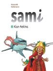 Sami T.3 Klan Rekina. Autor: Vehlmann Fabien. Dadada.pl Okładka książki Sami T.3 Klan Rekina